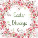 Easter Blessings